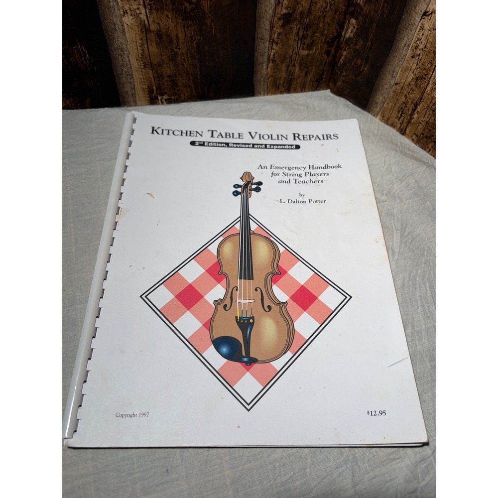 Kitchen Table Violin Repairs L Dalton Potter 2nd Ed Spiral Handbook 1997